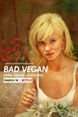 Bad Vegan: Fame. Fraud. Fugitives. смотреть онлайн